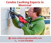 Experts de calfeutrage en copropriété à Montréal
