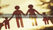 School Closures And Their Effects On Parenting