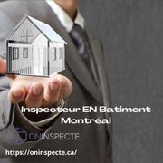 Inspecteur EN Batiment Montréal