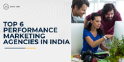  Best Performance Marketing Company in India