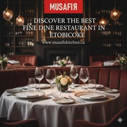 Fine Dine Restaurant in Etobicoke - Musafir Kitchen Canada