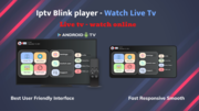 Iptv blink player is the smartest player  to use  iptv app for all pla