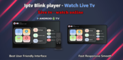 Iptv blink player watch live tv channels movies series and much more