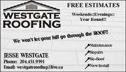 Westgate Roofing- We won't let your bill go through the ROOF